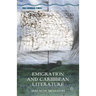 Emigration and Caribbean Literature