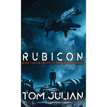 Rubicon: Book Two in the Spy-fi 'Timberwolf' Series