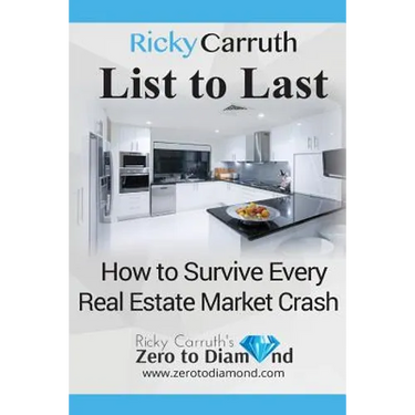 List to Last: How to Survive Every Real Estate Market Crash