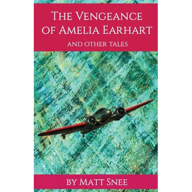 The Vengeance of Amelia Earhart