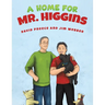 A Home for Mr. Higgins