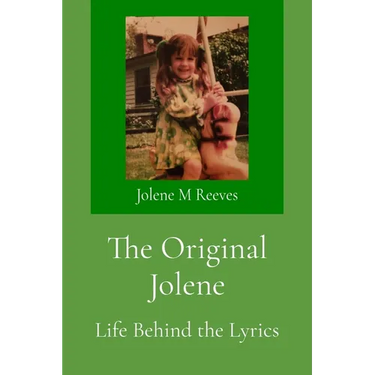 The Original Jolene: Life Behind the Lyrics