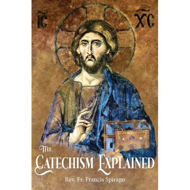 The Catechism Explained
