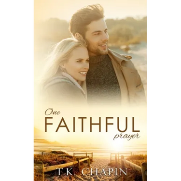 One Faithful Prayer: A Clean Christian Romance