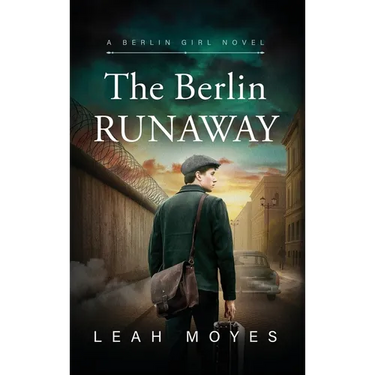 The Berlin Runaway: A Historical Fiction Novel