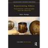 Representing Others: Translation, Ethnography and Museum