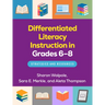 Differentiated Literacy Instruction in Grades 6-8: Strategies and Resources