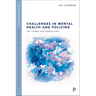 Challenges in Mental Health and Policing: Key Themes and Perspectives