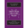 The Cambridge History of Twentieth-Century Music