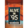 Alive in '95