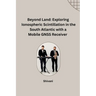 Beyond Land: Exploring Ionospheric Scintillation in the South Atlantic with a Mobile GNSS Receiver