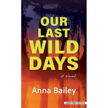 Our Last Wild Days