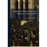 Sermons Preached On Special Occasions