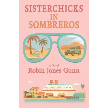 Sisterchicks in Sombreros