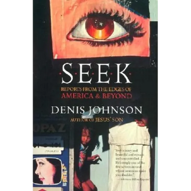 Seek: Reports from the Edges of America & Beyond