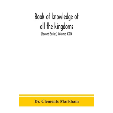 Book Of Knowledge Of All The Kingdoms, Lands, And Lordships That Are In The World, And The Arms And Devices Of Each Land And Lordship, Or Of The Kings