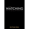 Watching