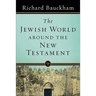The Jewish World Around the New Testament