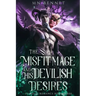 The Misfit Mage and His Devilish Desires