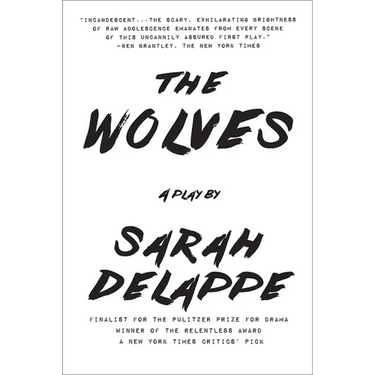 The Wolves: A Play