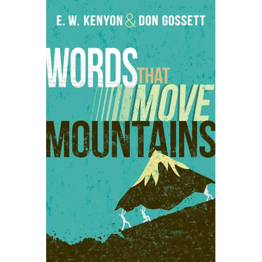 Words That Move Mountains