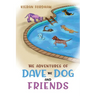 The Adventures of Dave the Dog and Friends