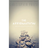 The Affirmation (Valancourt 20th Century Classics)
