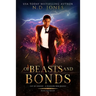 Of Beasts and Bonds