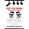 Keep the Drama in Front of the Camera!: Conflict Resolution for Film and Television