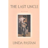 Last Uncle: Poems