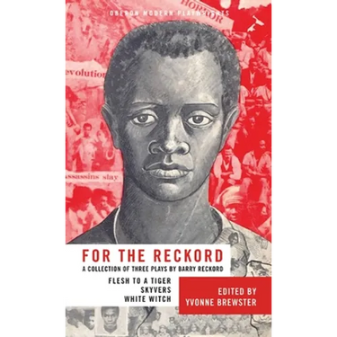 For the Reckord: A Collection of Three Plays