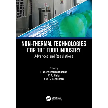 Non-Thermal Technologies for the Food Industry: Advances and Regulations