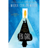 FBI Girl: How I Learned to Crack My Father's Code . . . with Love