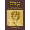 Living in a Star's Light: A novel based on the life of Miss Lotta Crabtree