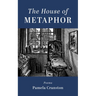 The House of Metaphor: Poems