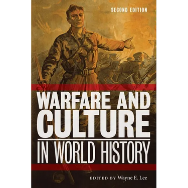 Warfare and Culture in World History, Second Edition