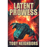 Latent Prowess: Order of Scion Book 1