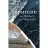 Slipstream: On Memory and Migration