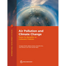 Air Pollution and Climate Change: From Co-Benefits to Coherent Policies