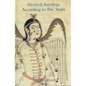 Mystical Astrology According to Ibn 'Arabi: Volume 1