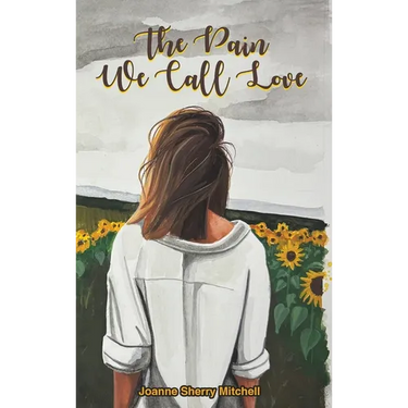 The Pain We Call Love