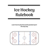 Ice Hockey Rulebook
