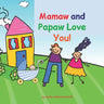 Mamaw and Papaw Love You!: baby boy version