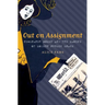 Out on Assignment: Newspaper Women and the Making of Modern Public Space