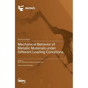 Mechanical Behavior of Metallic Materials under Different Loading Conditions