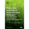 Phytic Acid and Mineral Biofortification Strategies
