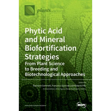 Phytic Acid and Mineral Biofortification Strategies
