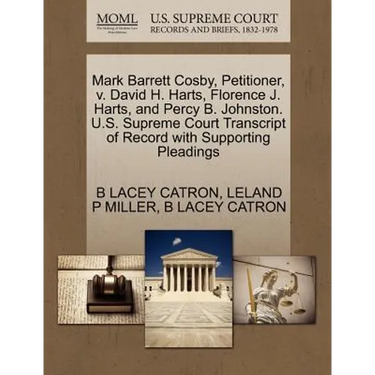 Mark Barrett Cosby, Petitioner, V. David H. Harts, Florence J. Harts, and Percy B. Johnston. U.S. Supreme Court Transcript of Record with Supporting P