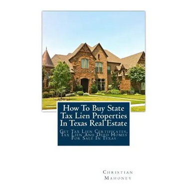 How To Buy State Tax Lien Properties In Texas Real Estate: Get Tax Lien Certificates, Tax Lien And Deed Homes For Sale In Texas