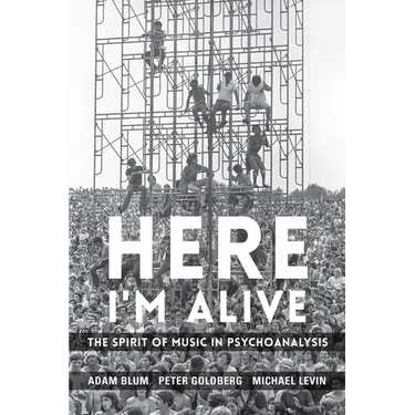 Here I'm Alive: The Spirit of Music in Psychoanalysis